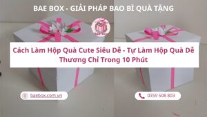 cách làm hộp quà cute