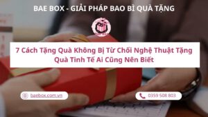 cach-tang-qua-khong-bi-tu-choi